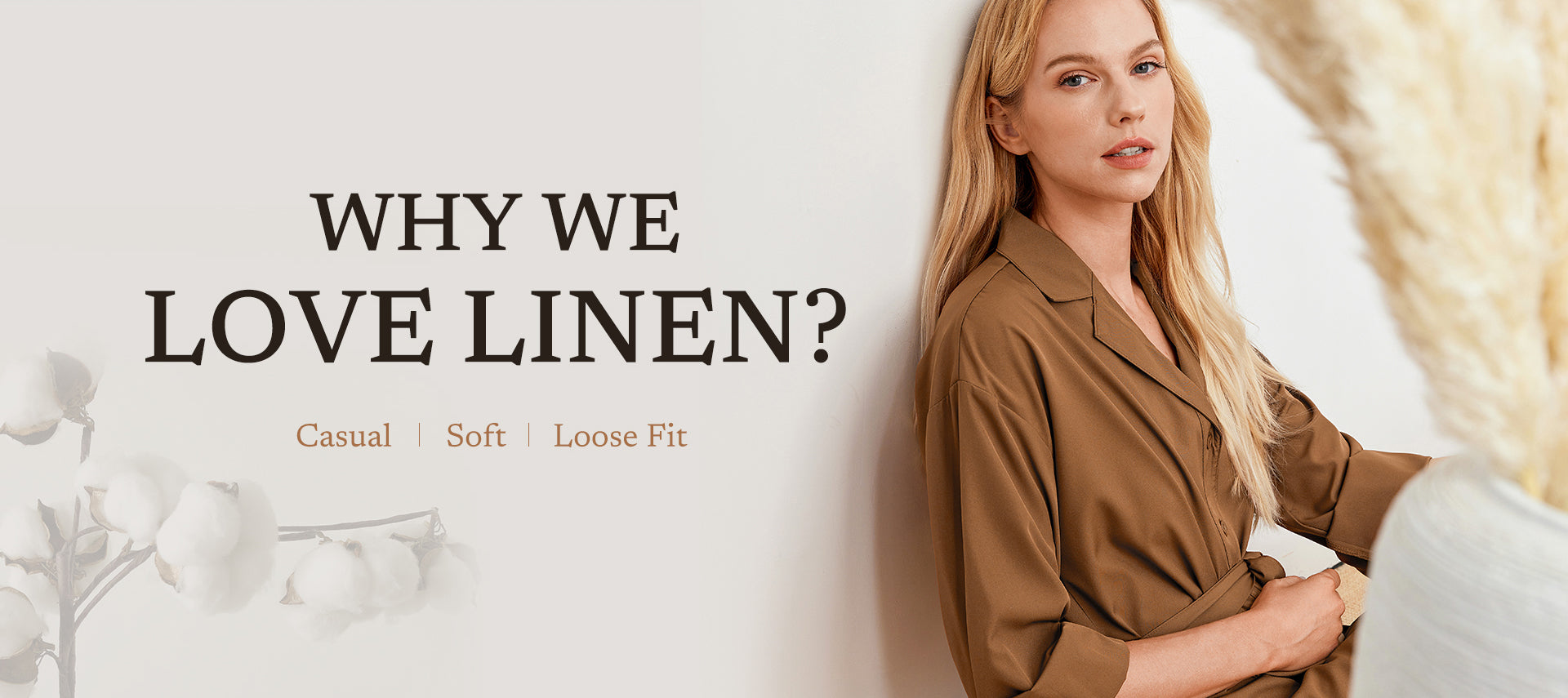 WHY WE LOVE LINEN?